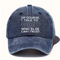 Talk to God Cap