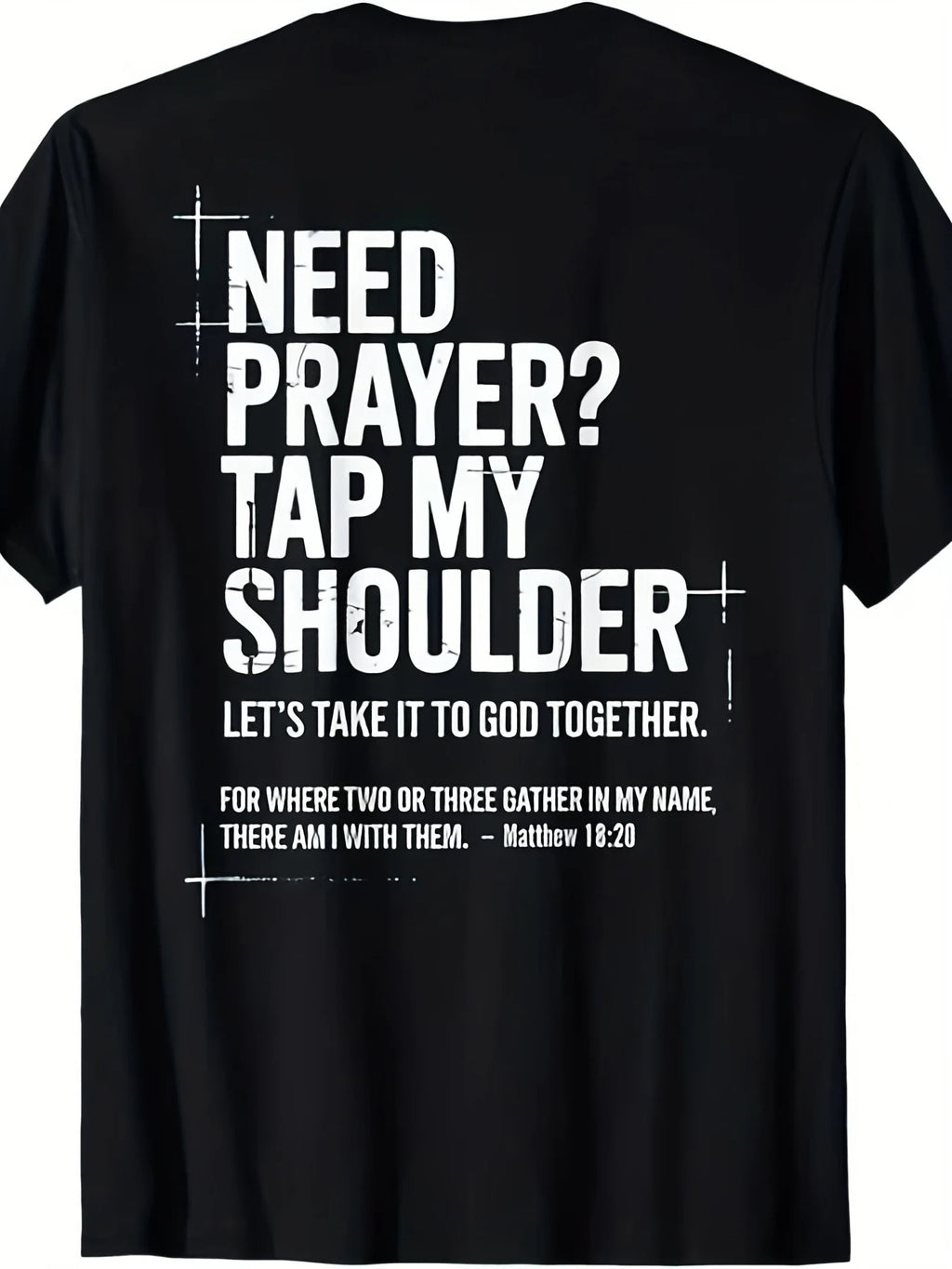 Need Prayer Tee