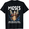 Moses Humor Graphic Tee