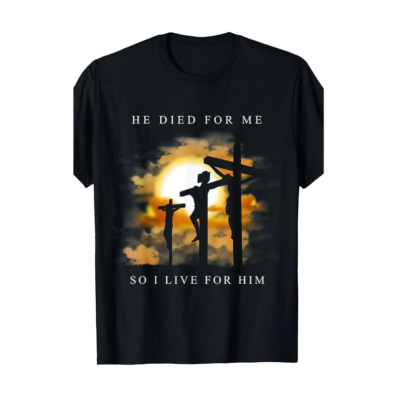 He Died For Me Tee