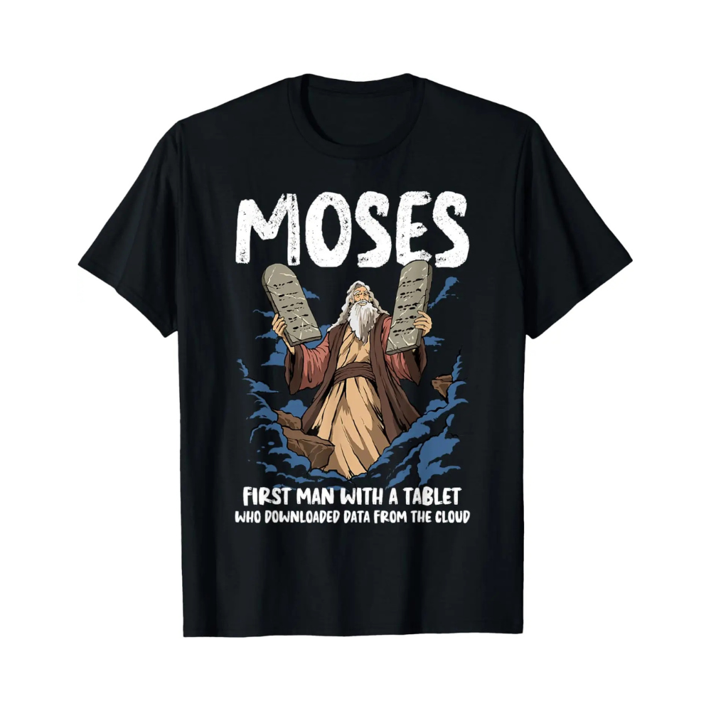 Moses Humor Graphic Tee